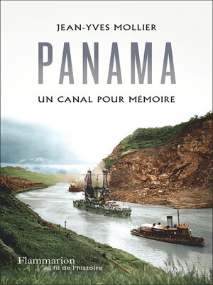 cover image of Panama, un canal pour mémoire